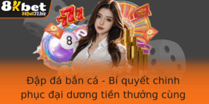 Ap A Ban Ca Bi Quyet Chinh Phuc Ai Duong Tien Thuong Cung 8Kbet 3
