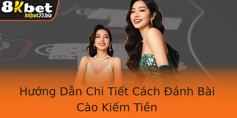 Hướng Dẫn Chi Tiết Cách Đánh Bài Cào Kiếm Tiền