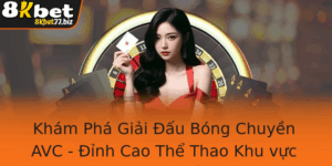 Kham Pha Giai Au Bong Chuyen Avc Inh Cao The Thao Khu Vuc Va Toan Cau