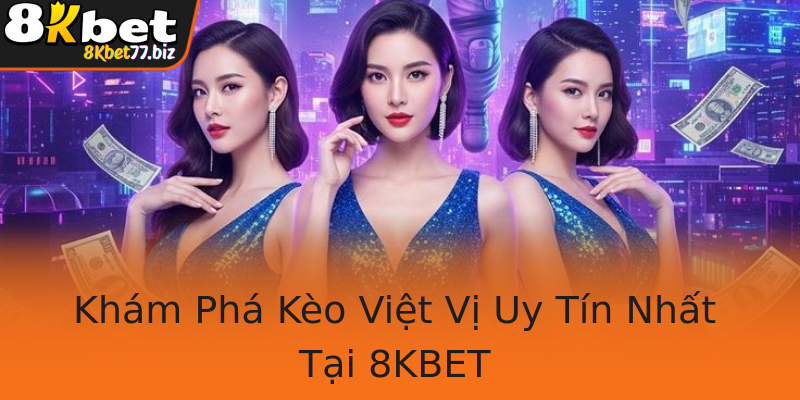 Khám Phá Kèo Việt Vị Uy Tín Nhất Tại 8KBET